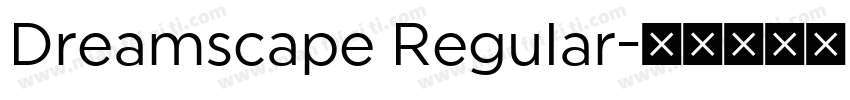 Dreamscape Regular字体转换